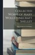 Collected Works of Mary Wollstonecraft Shelley