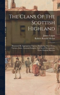 Clans Of The Scottish Highland (h�ftad)