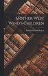 Mother West Wind's Children