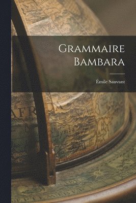 Grammaire Bambara (h�ftad)
