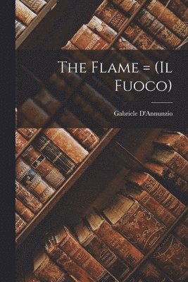 Flame = (il Fuoco) (hftad)