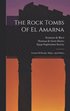 Rock Tombs Of El Amarna