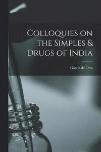 Colloquies on the Simples & Drugs of India (hftad)