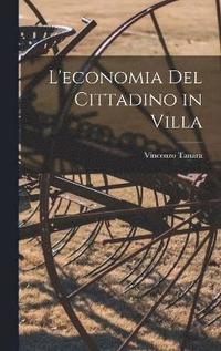 L'economia Del Cittadino in Villa (inbunden)