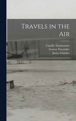 Travels in the Air (inbunden)