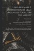 Lead Arsenate. I. Composition of Lead Arsenates Found on the Market; II. "Home-made" Lead Arsenate and the Chemicals Entering Into Its Manufacture; III. Action of Lead Arsenate on Foliage; Volume n...