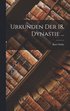 Urkunden Der 18. Dynastie ...