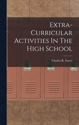 Extra-Curricular Activities In The High School (häftad)