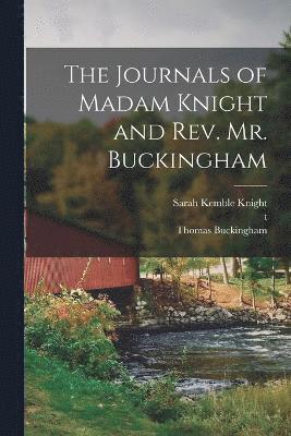 The Journals of Madam Knight and Rev. Mr. Buckingham (hftad)