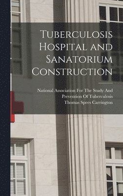 Tuberculosis Hospital and Sanatorium Construction (hftad)