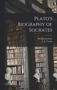 Plato's Biography of Socrates (inbunden)