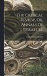 Critical Review, Or, Annals Of Literature