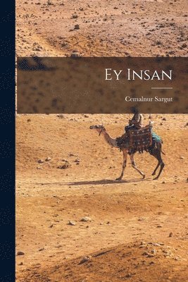 Ey insan (hftad)