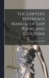 Lawyer's Reference Manual of Law Books and Citations