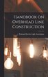 Handbook on Overhead Line Construction