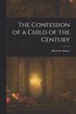 Confession of a Child of the Century