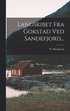 Langskibet Fra Gokstad Ved Sandefjord...