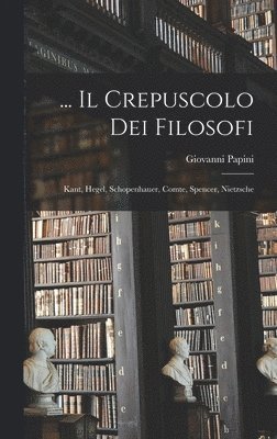 ... Il Crepuscolo Dei Filosofi (häftad)