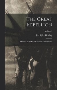 The Great Rebellion (inbunden)
