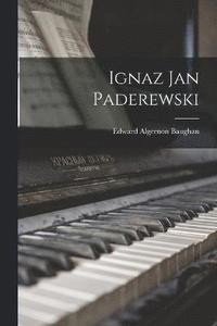 Ignaz Jan Paderewski (häftad)