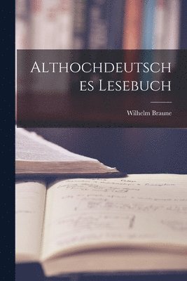Althochdeutsches Lesebuch (hftad)