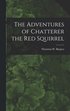 Adventures of Chatterer the Red Squirrel