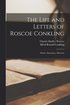 Life and Letters of Roscoe Conkling