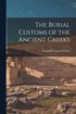 Burial Customs of the Ancient Greeks