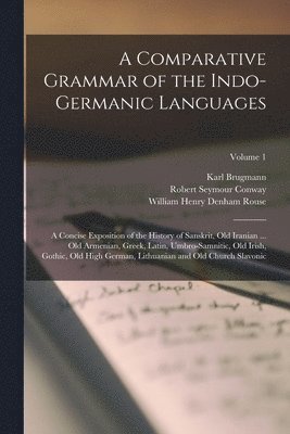 Comparative Grammar of the Indo-Germanic Languages - Karl Brugmann ...
