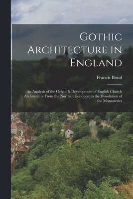 Gothic Architecture in England (häftad)
