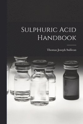 Sulphuric Acid Handbook (häftad)