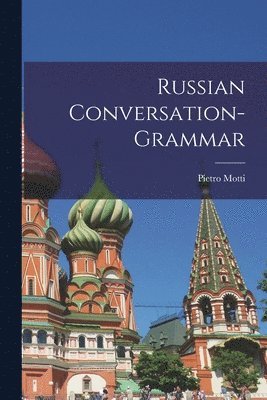 Russian Conversation-grammar (h�ftad)