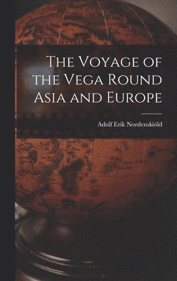 Voyage of the Vega Round Asia and Europe (hftad)