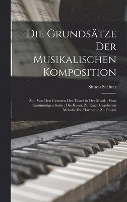 Die Grundstze Der Musikalischen Komposition (inbunden)