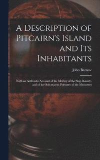 A Description of Pitcairn's Island and Its Inhabitants (inbunden)