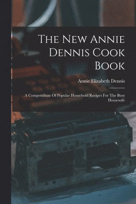 New Annie Dennis Cook Book (h�ftad)