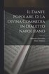Il Dante Popolare, O, La Divina Commedia in Dialetto Napolitano