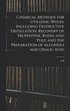 Chemical Methods for Utilizing Wood, Including Destructive Distillation, Recovery of Trupentine, Rosin, and Pulp, and the Preparation of Alcohols and Oxalic Acid