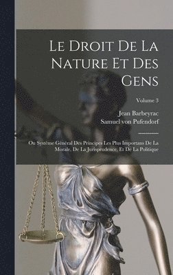 Droit De La Nature Et Des Gens (inbunden)