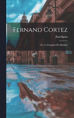 Fernand Cortez (häftad)