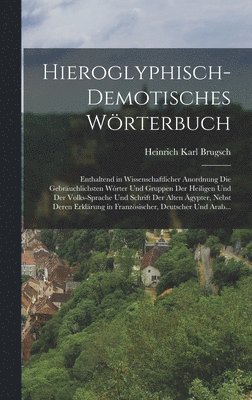 Hieroglyphisch-Demotisches W�rterbuch (h�ftad)