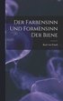 farbensinn und Formensinn der Biene
