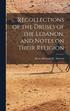Recollections of the Druses of the Lebanon, and Notes on Their Religion