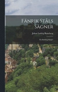Fanrik Stals Sagner (inbunden)