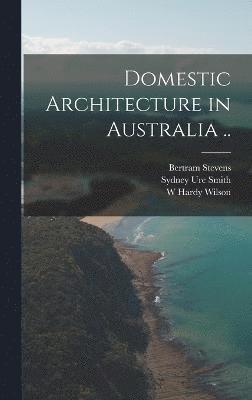 Domestic Architecture in Australia .. (inbunden)
