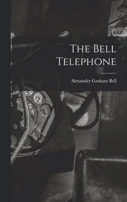 Bell Telephone (häftad)