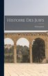 Histoire Des Juifs