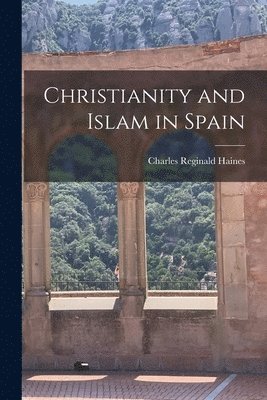 Christianity and Islam in Spain (h�ftad)
