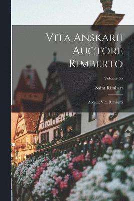 Vita Anskarii Auctore Rimberto (inbunden)