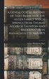 Genealogical History of That Branch of the Alger Family Which Springs From Thomas Alger of Taunton and Bridgewater, in Massachusetts. 1665-1875